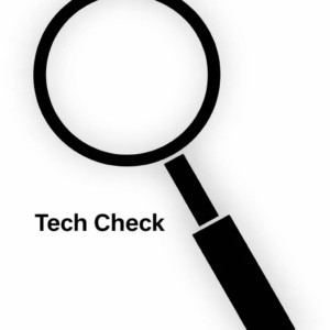 Tech Check